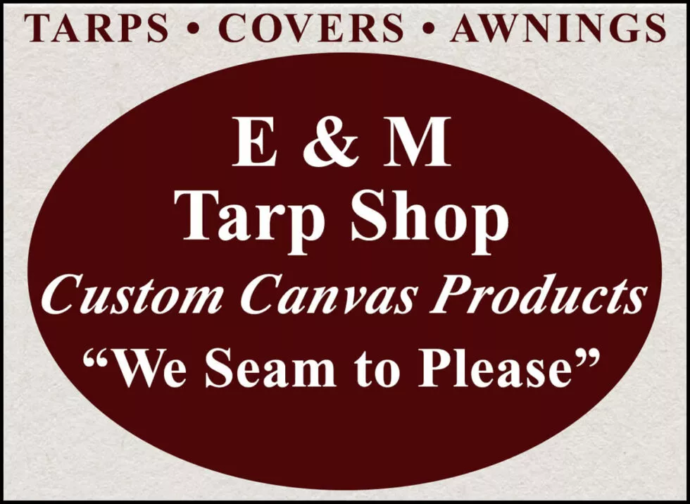 E & M Tarp Shop Just Plain Business