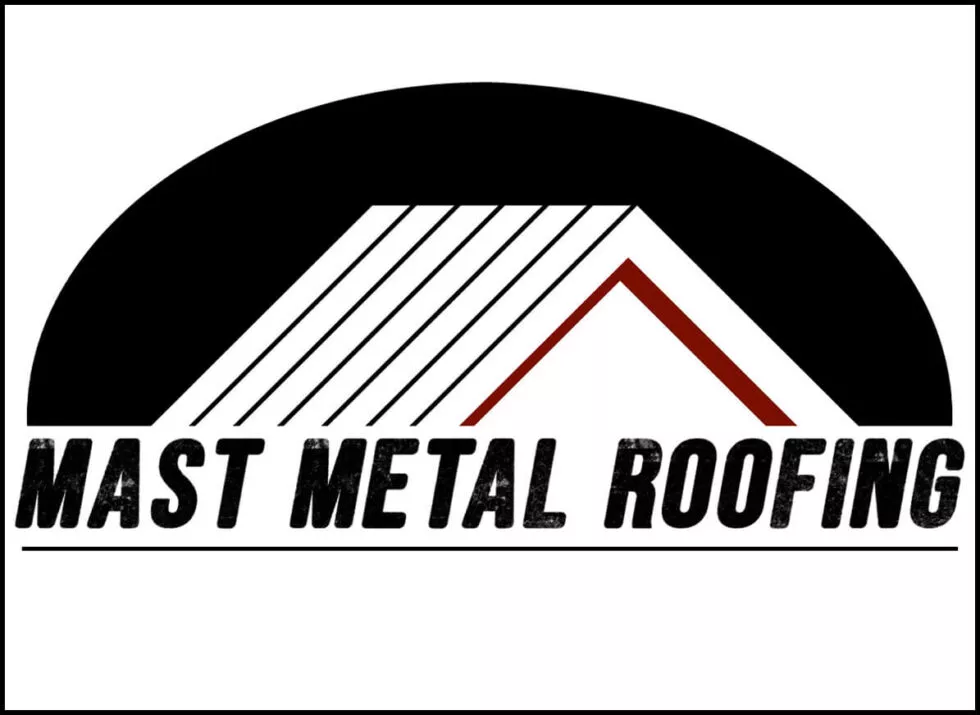 Mast Metal Roofing Just Plain Business