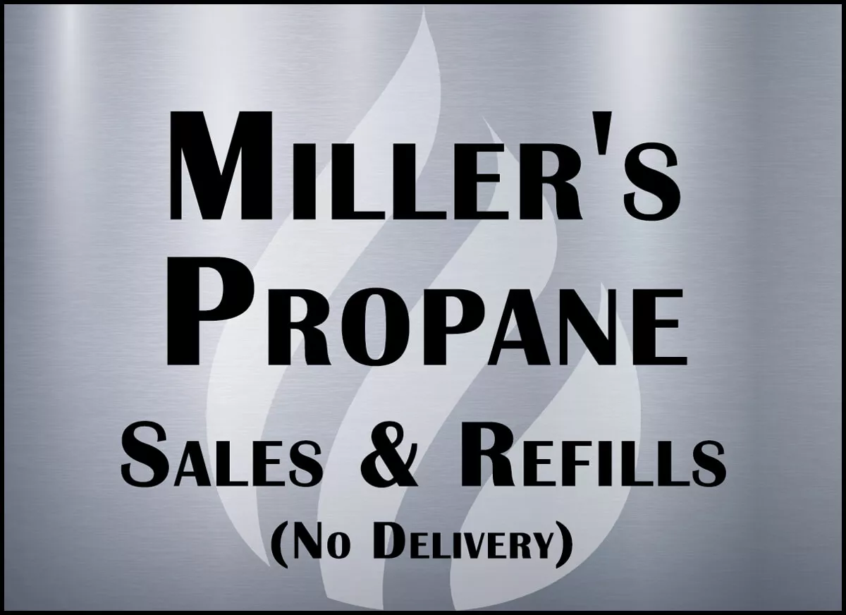 Miller’s Propane Sales and Refills Just Plain Business