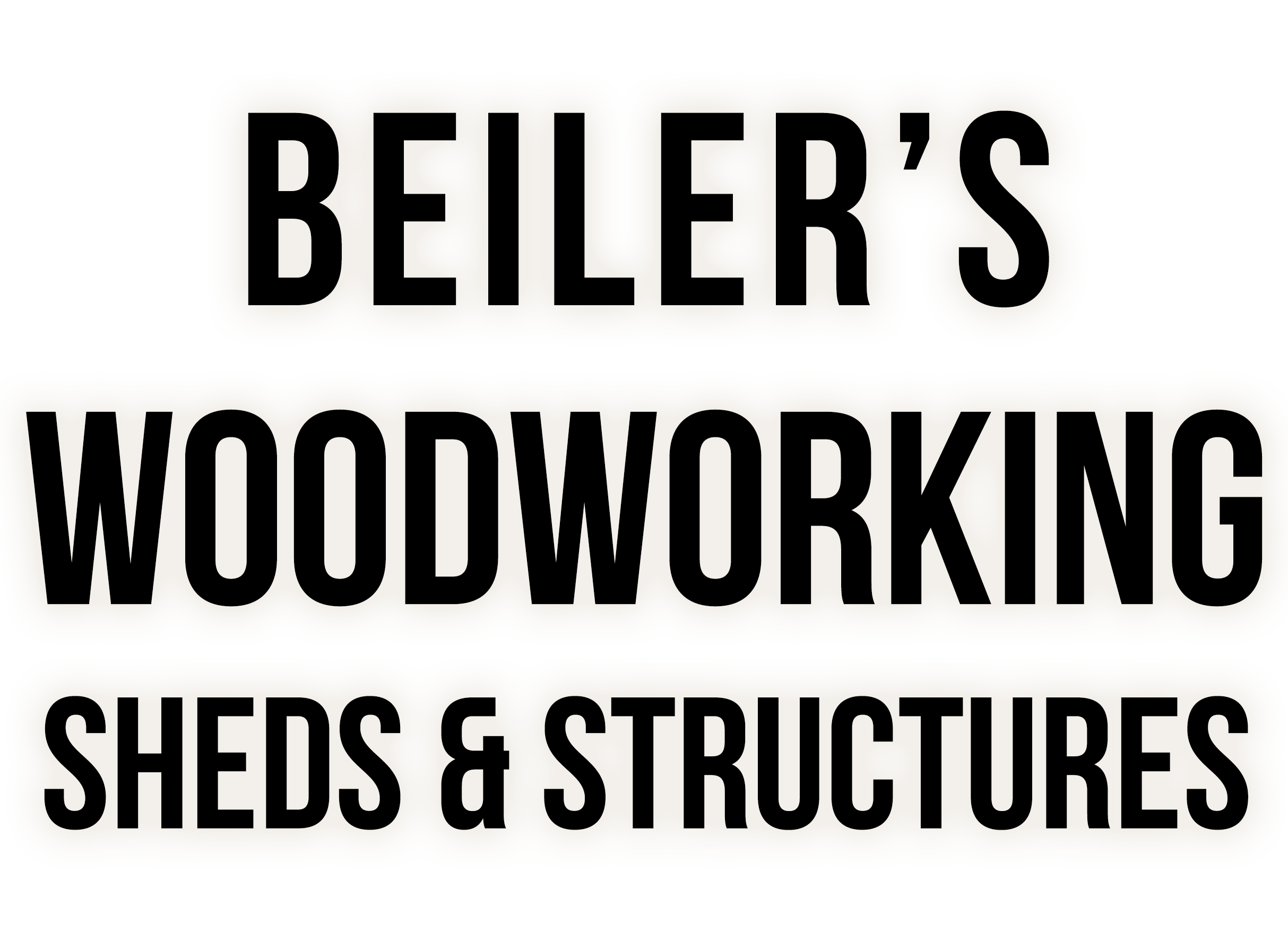 9.12.22 Beiler's Woodworking Sheds & Structures Logo Sign displaying "Beiler's Woodworking Sheds & Structures" in bold uppercase letters.
