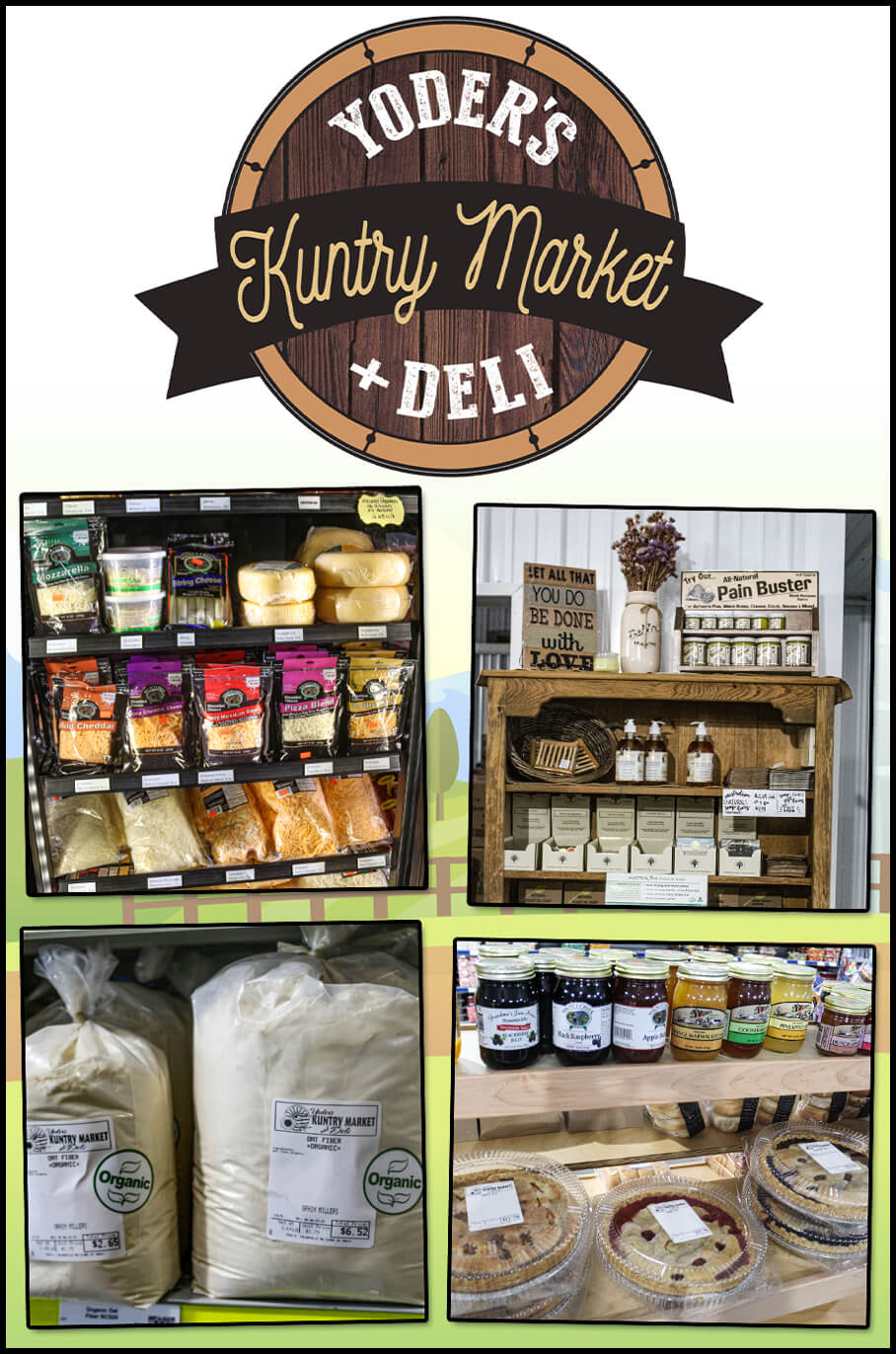 5.21.25 Yoder's Kuntry Market JPB Vertical Collage featuring Yoder’s Kuntry Market & Deli sign, shelves with cheese, bulk goods, fresh breads, homemade jams, and various packaged food products.