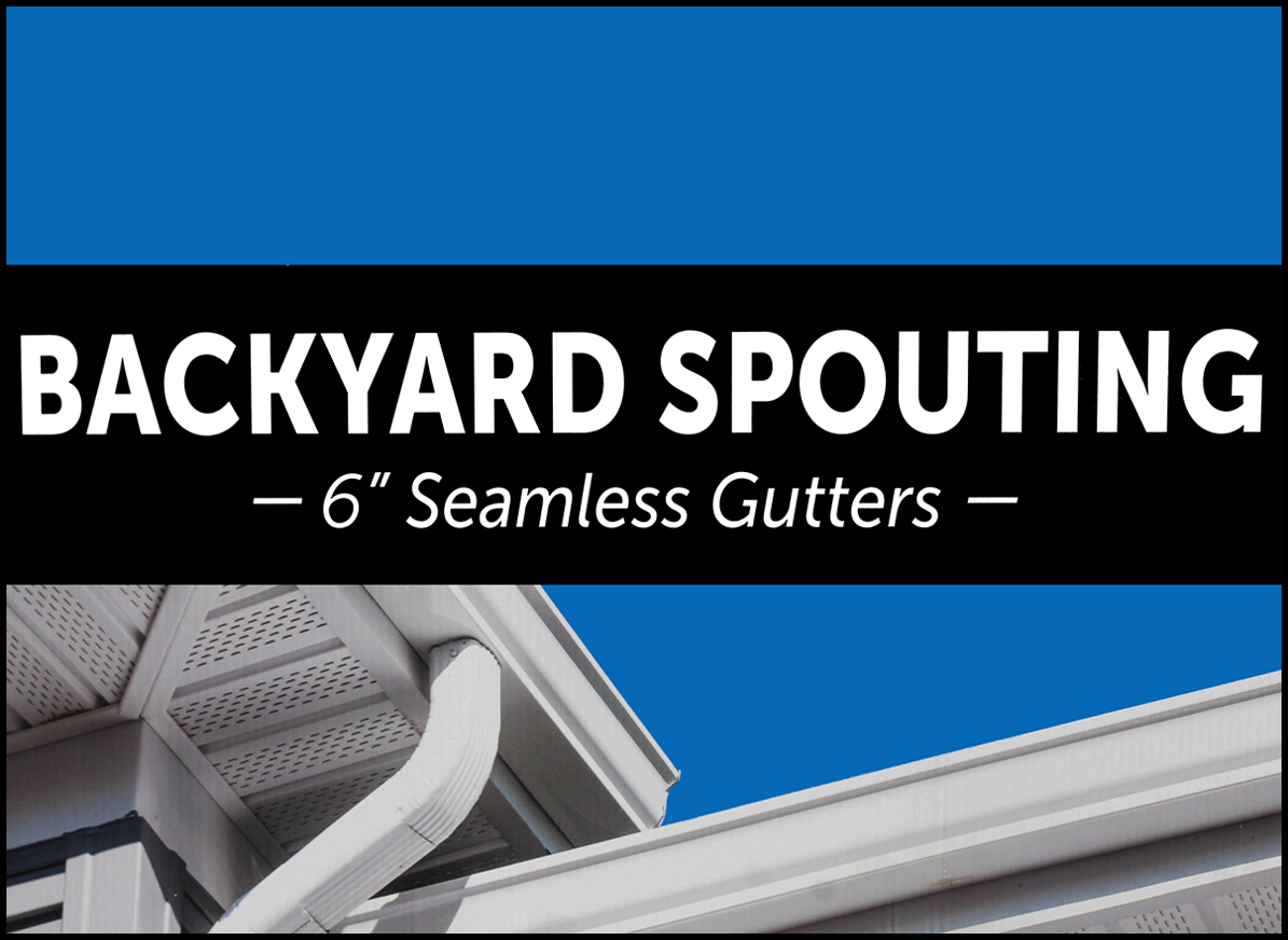 Backyard Spouting Millmont, PA A white seamless gutter system is attached to a house under a clear blue sky, with text reading "Backyard Spouting – 6'' Seamless Gutters.