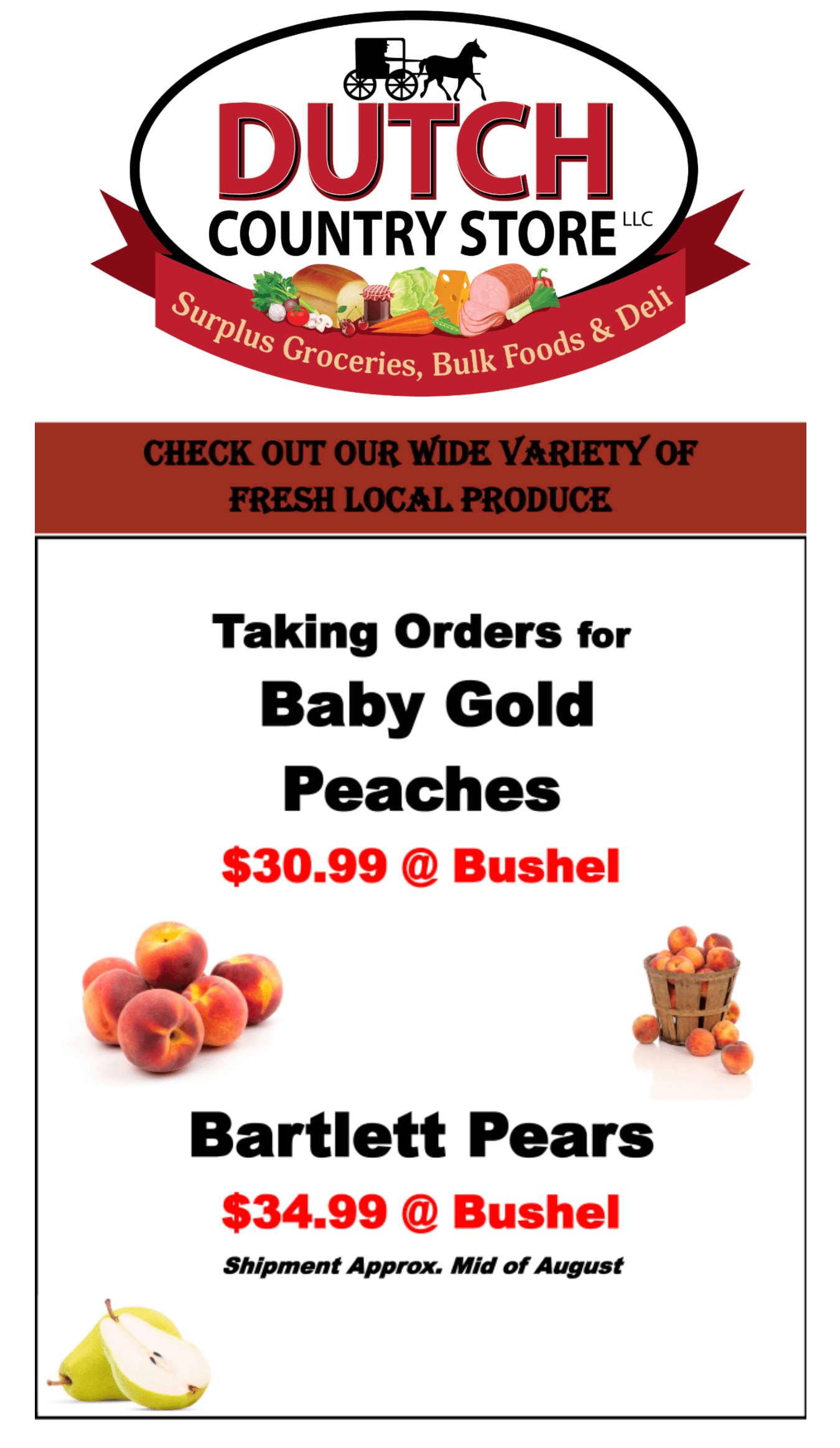 Flyer from Dutch Country Store advertising baby gold peaches for $30.99 per bushel and Bartlett pears for $34.99 per bushel, with shipment expected mid-August.