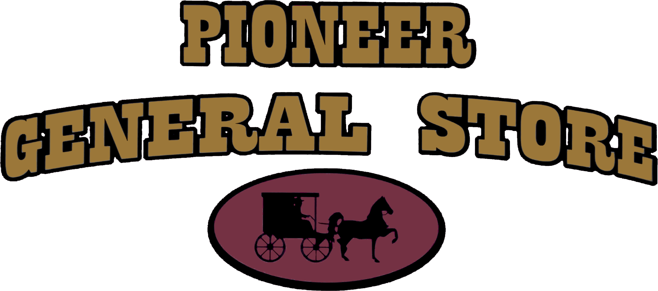 7.25.25 Pioneer General Store Logo Sign reads "Pioneer General Store" with a silhouette of a horse and carriage inside a maroon oval beneath the text.