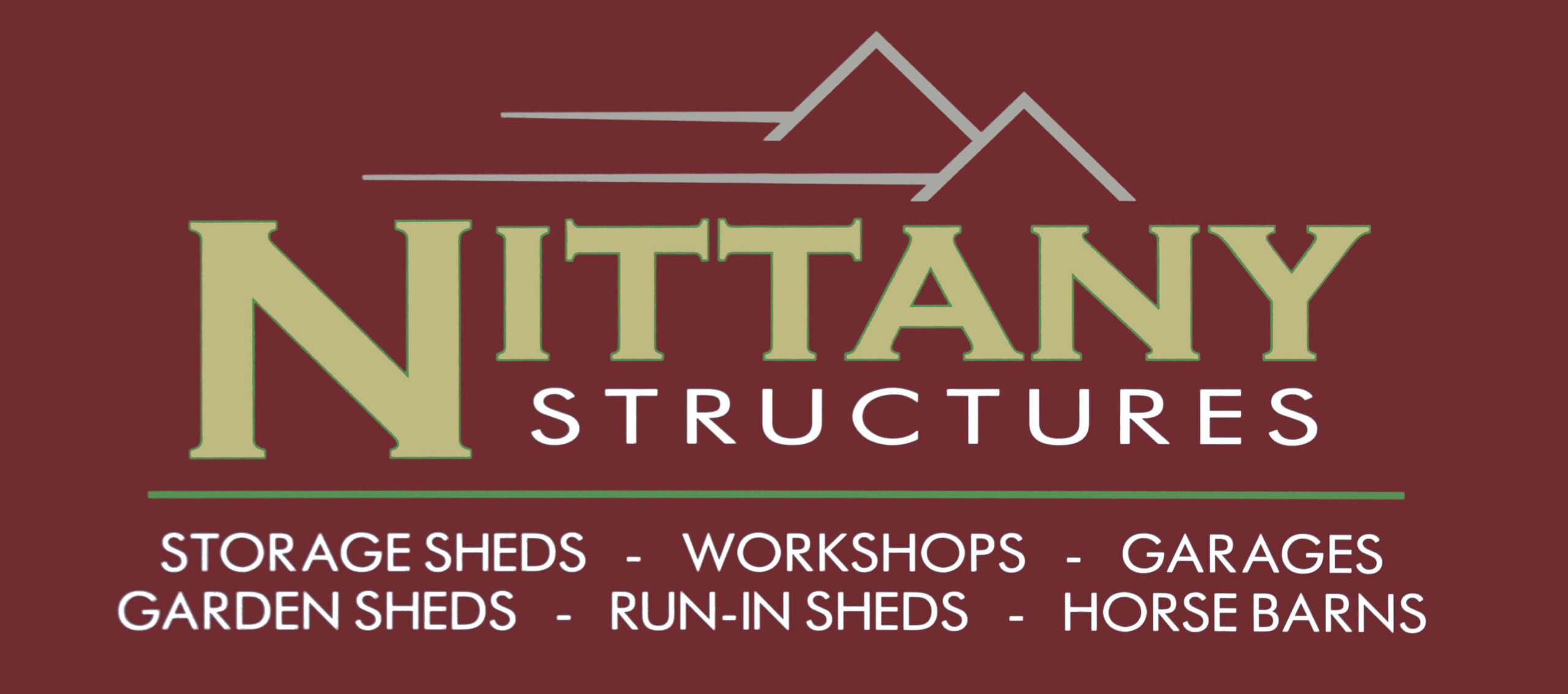 Nittany Structures Mill Hall PA Logo for Nittany Structures with stylized roof lines and text listing storage sheds, workshops, garages, garden sheds, run-in sheds, and horse barns on a maroon background.