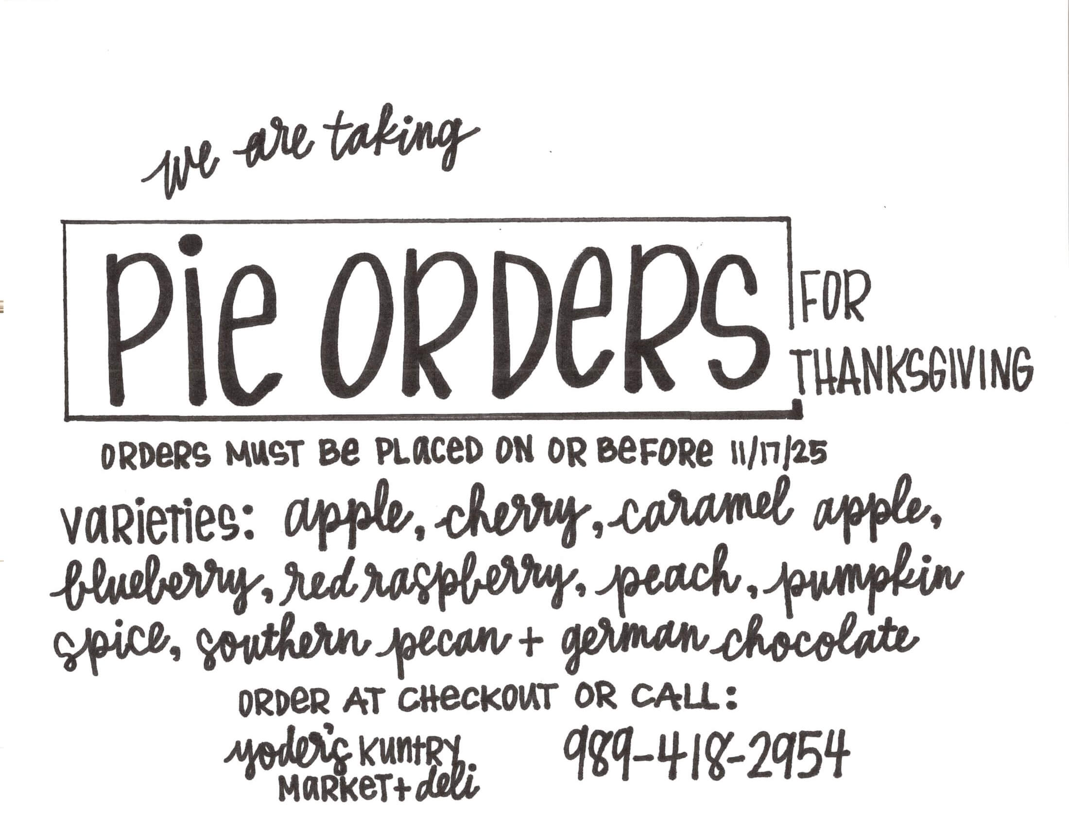 Black and white flyer announces Thanksgiving pie orders with flavors listed and order deadline of 11/17/25. Includes contact info for Soder's Kuhn's Market & Deli.