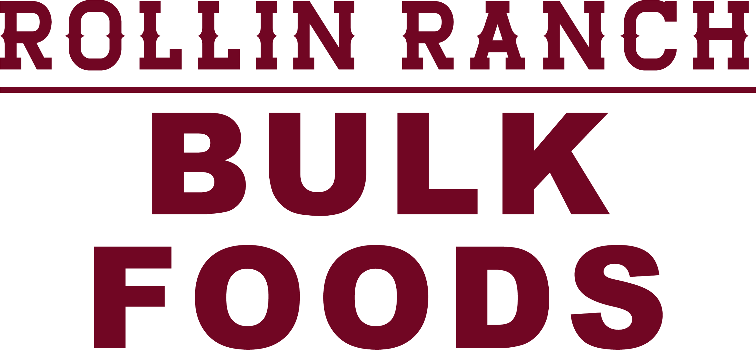 Text sign reading "ROLLIN RANCH BULK FOODS" in large, bold maroon letters on a white background.