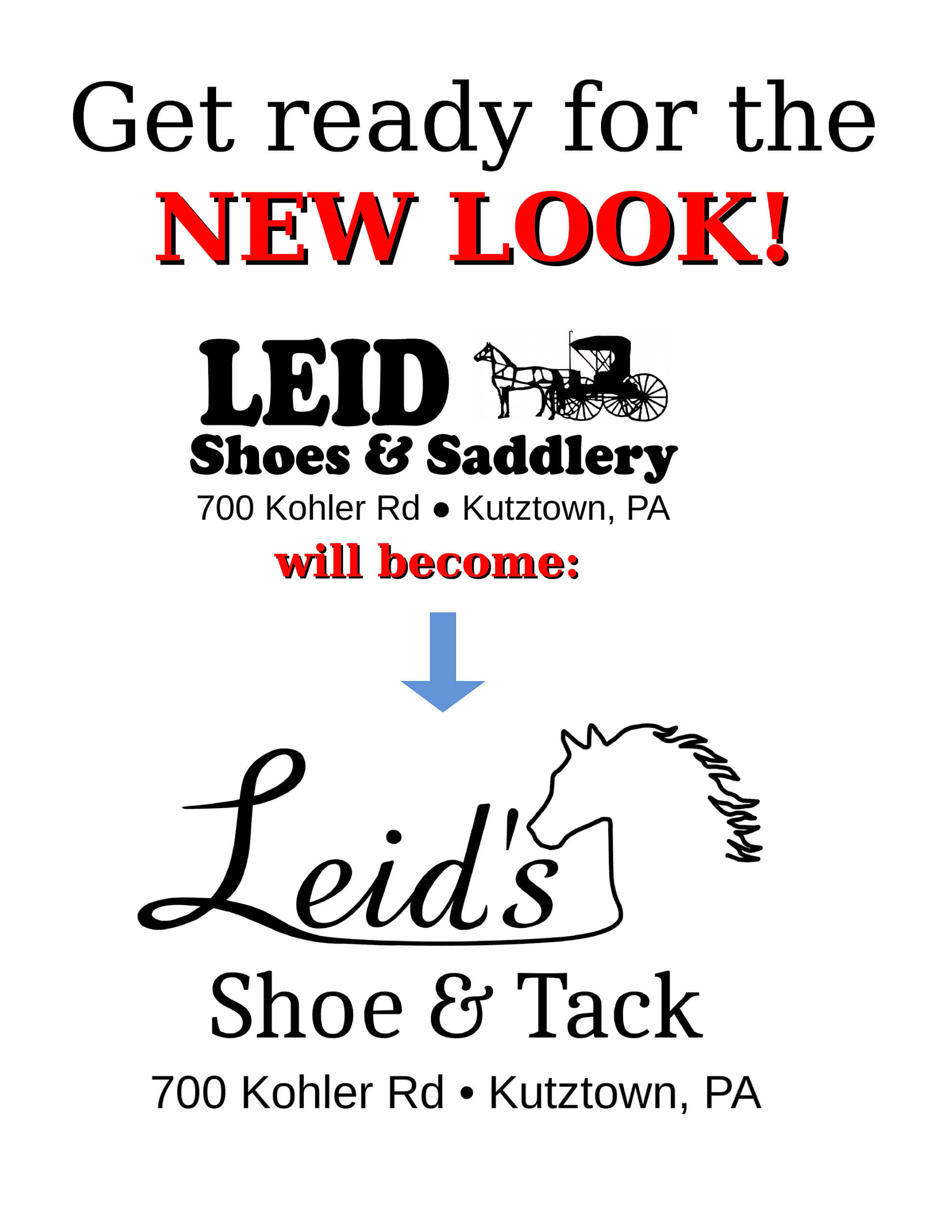 Announcement of LEID Shoes & Saddlery changing its name to Leid's Shoe & Tack, with new logo, at the same address in Kutztown, PA.