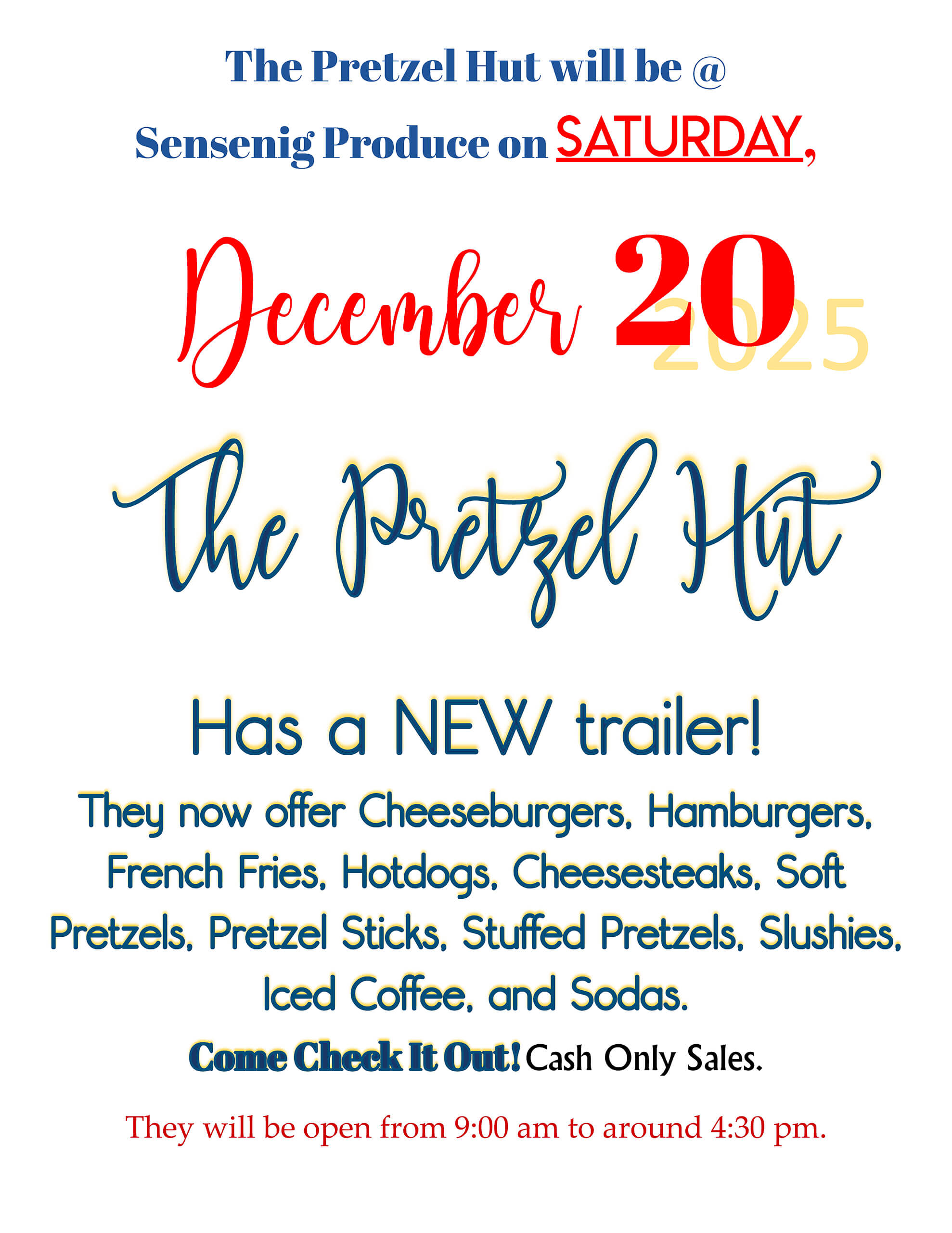 12.13.25 Sensenig Produce and Greenhouse Ad Flyer announcing The Pretzel Hut’s new trailer at Sensenig Produce on Saturday, December 20, 2025, featuring a menu of burgers, fries, hotdogs, pretzels, and drinks. Cash only.