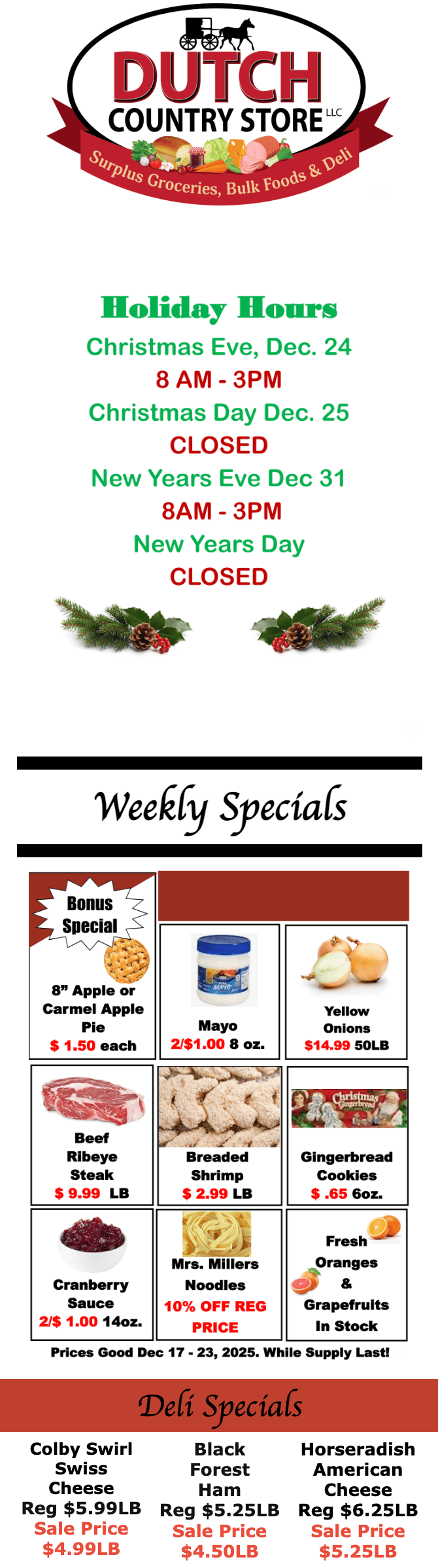 Holiday hours and weekly specials for Dutch Country Store, including produce, cranberry, grapefruit deals, and deli meat specials. Christmas and New Year's holiday closures and reduced hours noted.