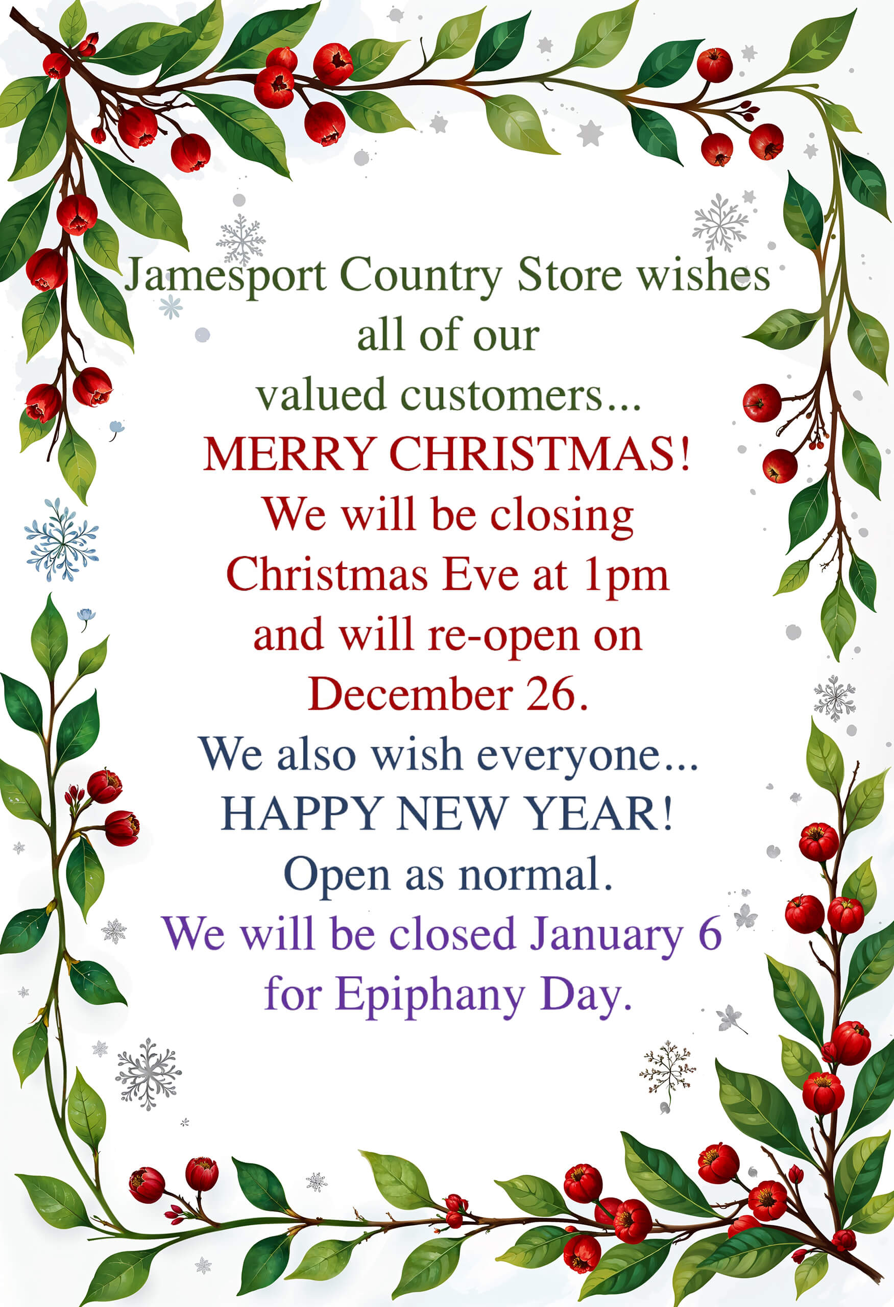 Christmas holiday hours notice from Jamesport Country Store, including closure dates for Christmas Eve, Christmas Day, and Epiphany Day, with decorative red berries and green leaves.