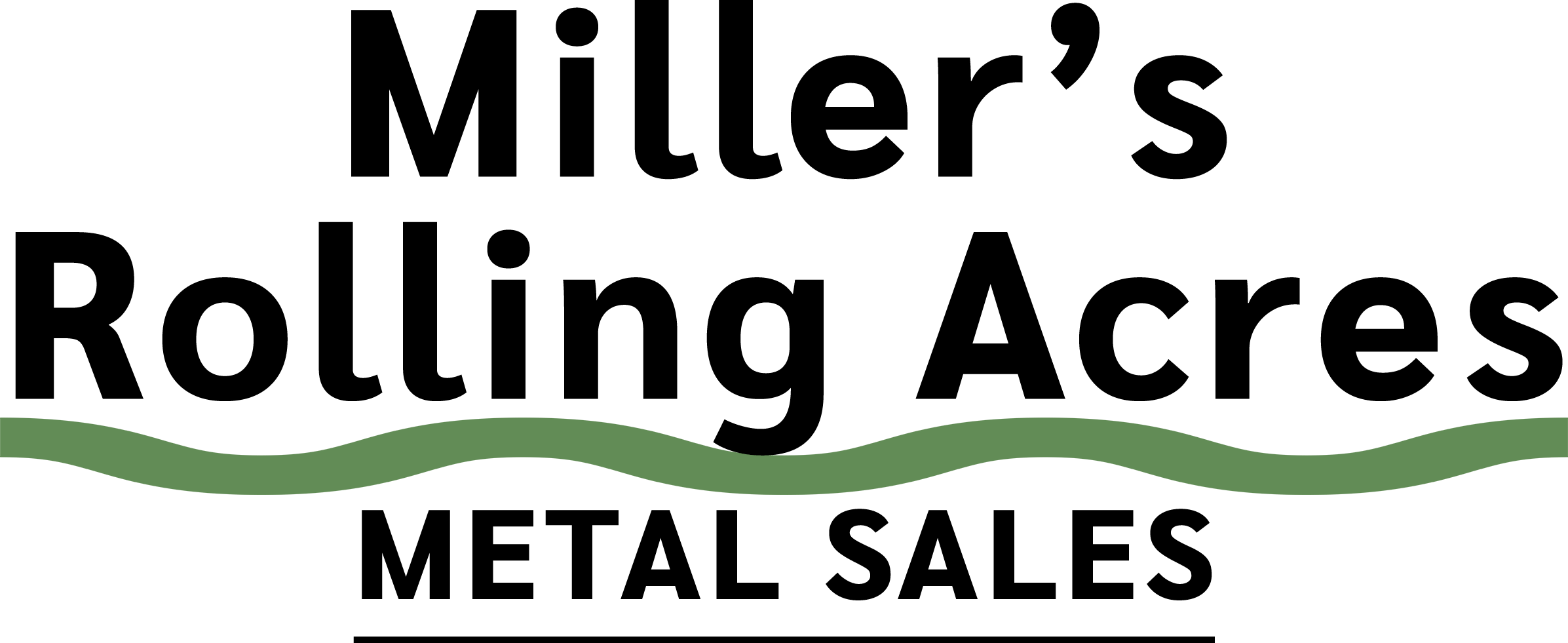 Logo for Miller’s Rolling Acres Metal Sales, featuring bold black text and a green wavy line separating the business name from "Metal Sales" below.