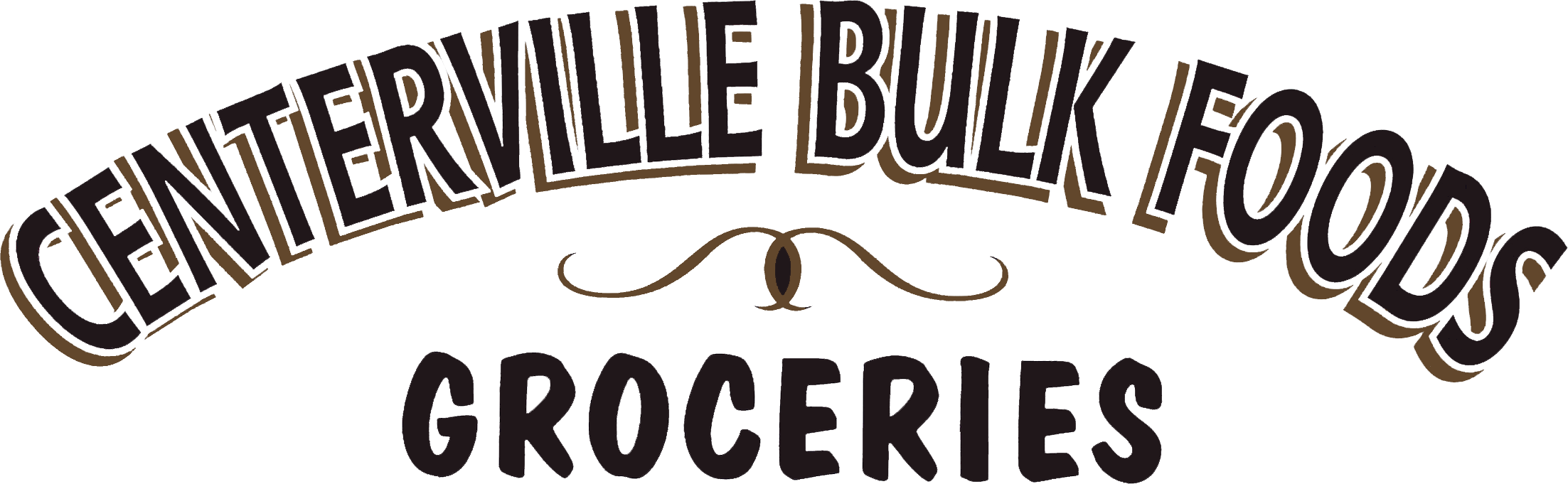 Centerville Bulk Foods Groceries sign with stylized, arched black and brown text and a decorative swirl in the center.