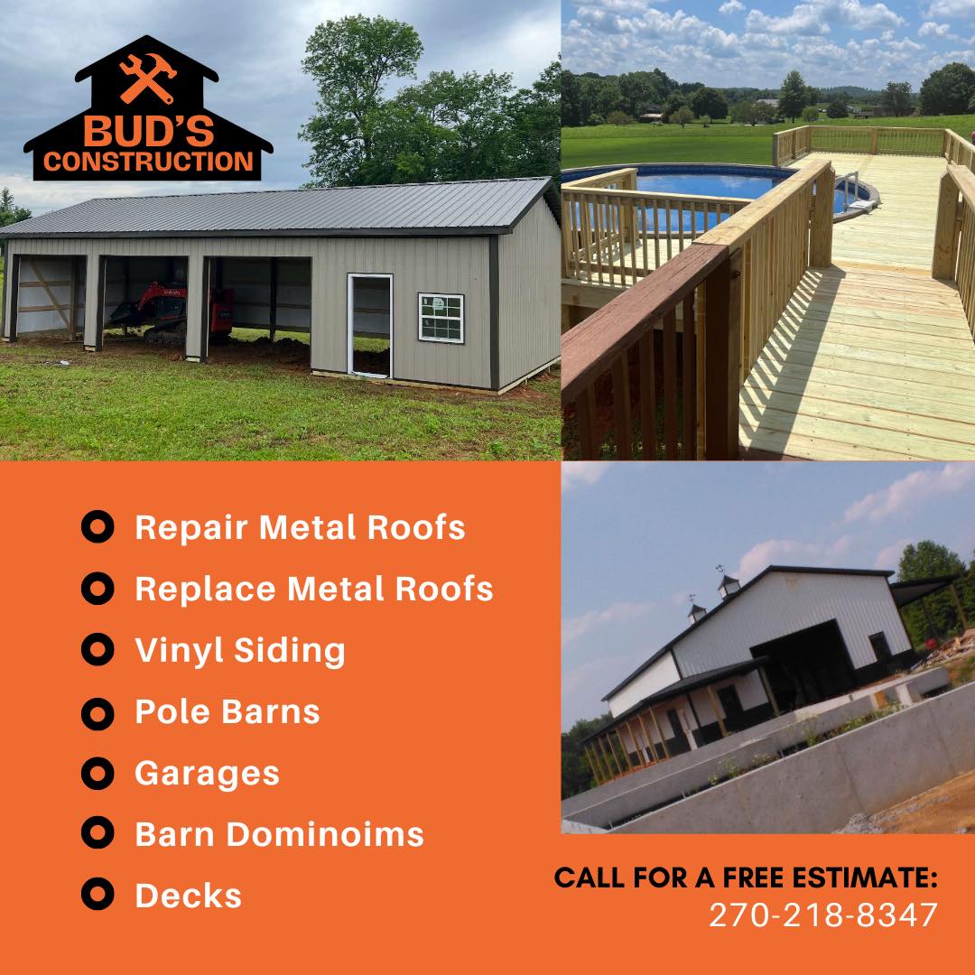 Bud's Construction Miunfordville KY Bud's Construction advertisement with images of barns and a pool deck, listing services like metal roofs, pole barns, garages, barndominiums, and decks, plus contact number for estimates.