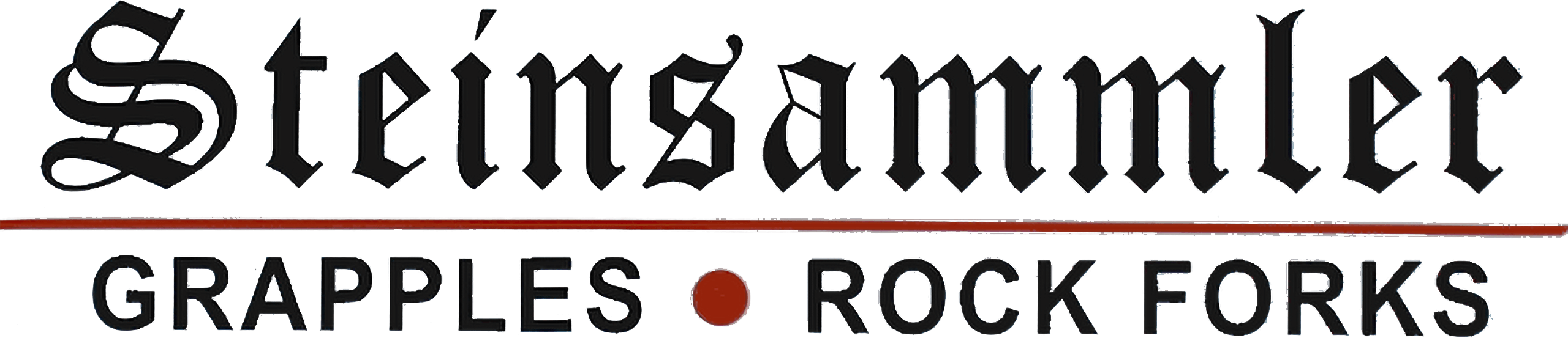 Steinsammler logo with blackletter font, followed by the words 'Grapples • Rock Forks' beneath a red horizontal line.