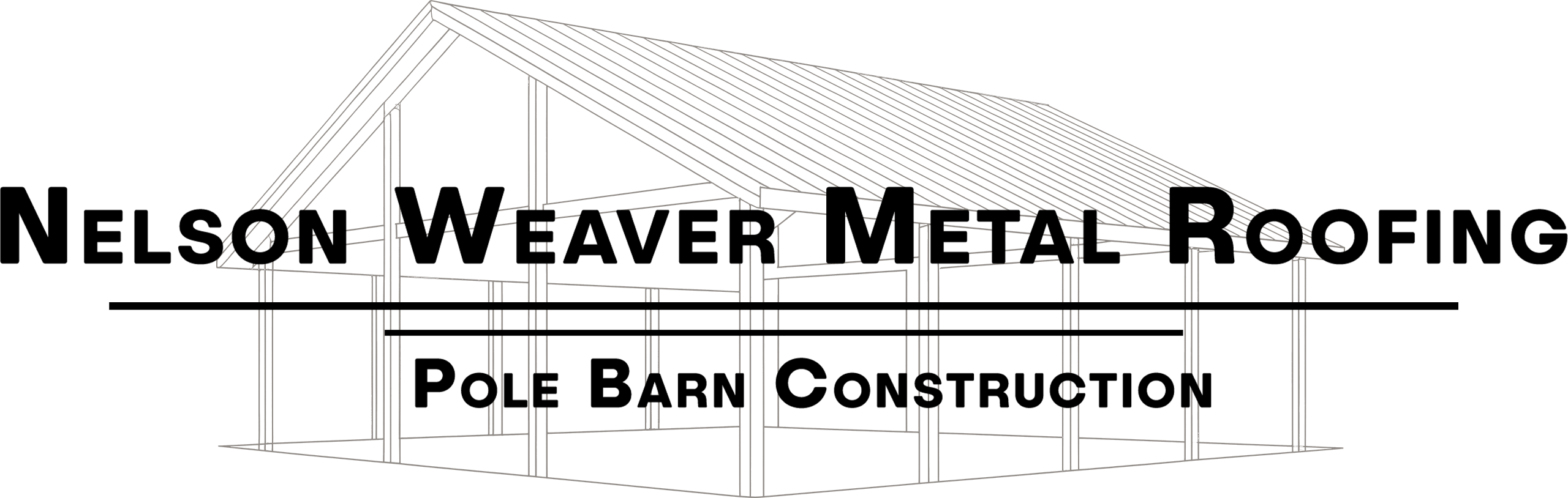 Logo for Nelson Weaver Metal Roofing featuring a pole barn construction line drawing and bold text stating the company name and "Pole Barn Construction.