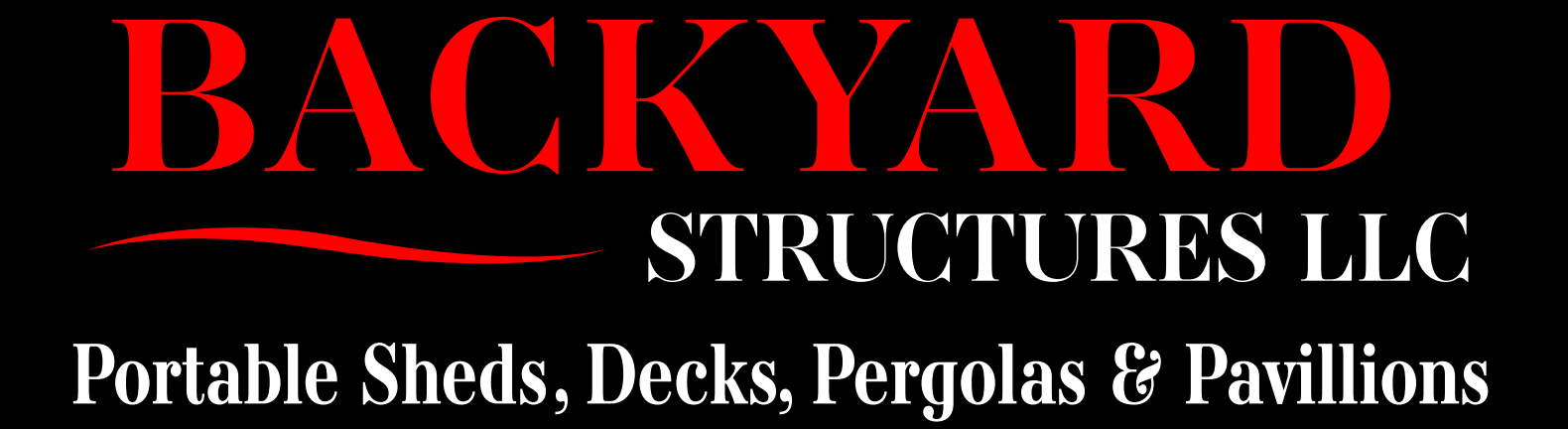 Logo for BACKYARD STRUCTURES LLC, featuring the text: "Portable Sheds, Decks, Pergolas & Pavilions" on a black background with red and white lettering.