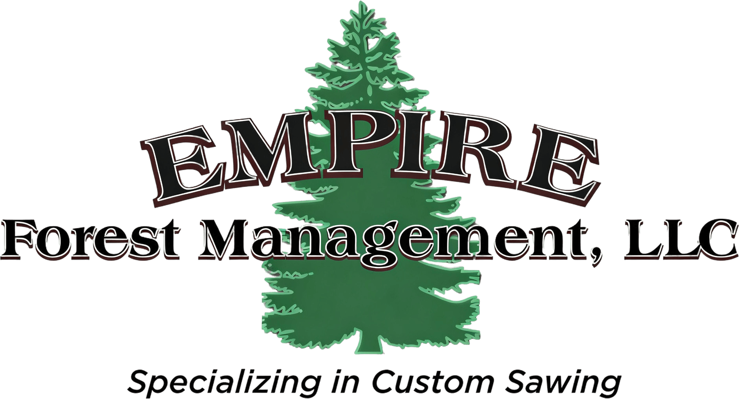 Logo for Empire Forest Management, LLC features a green pine tree behind the company name, with the slogan "Specializing in Custom Sawing" below.