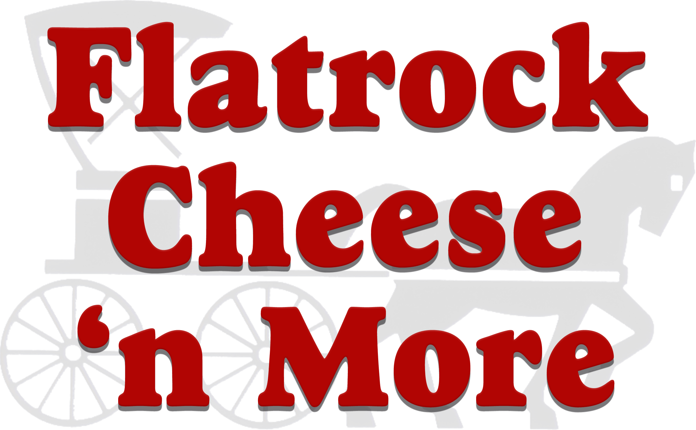 Red text reads "Flatrock Cheese 'n More" over a gray silhouette of a horse-drawn carriage.