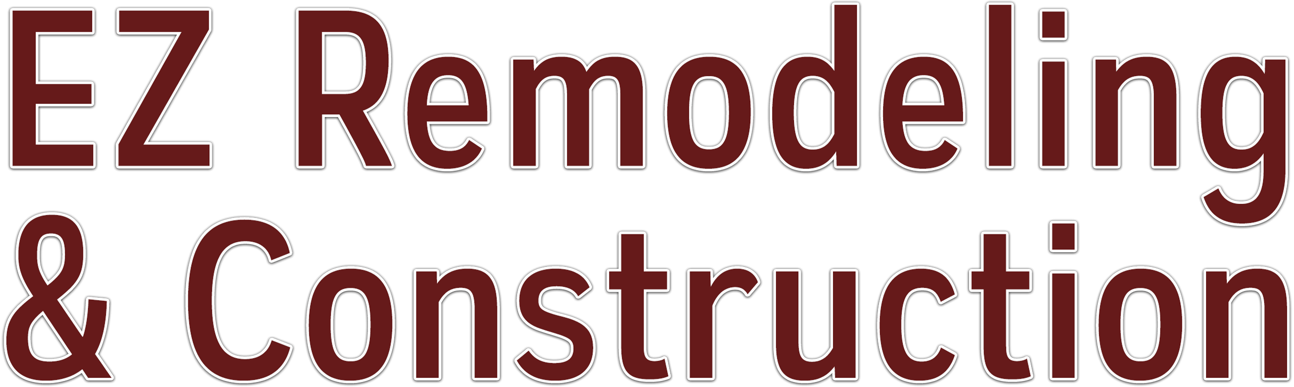The image displays the text "EZ Remodeling & Construction" in large, bold, dark red letters on a white background.
