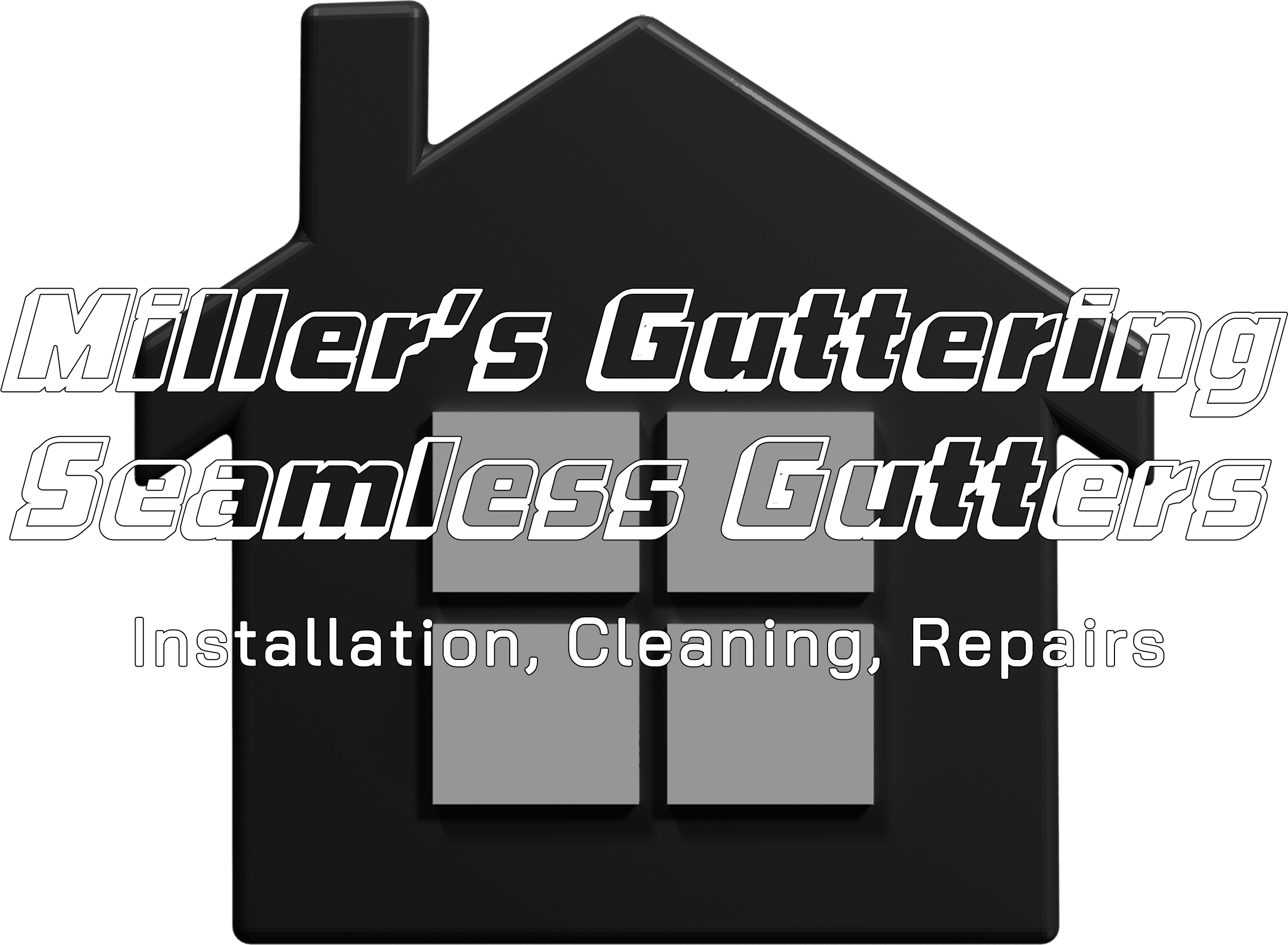 Black house icon with text: "Miller’s Guttering Seamless Gutters. Installation, Cleaning, Repairs." in bold white font overlaid on the image.