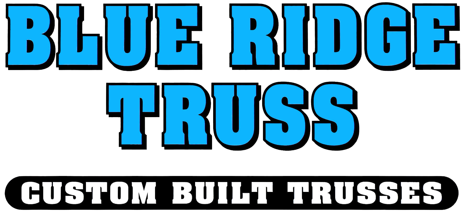Bold blue text reads "BLUE RIDGE TRUSS" above a black box with white text stating "CUSTOM BUILT TRUSSES.