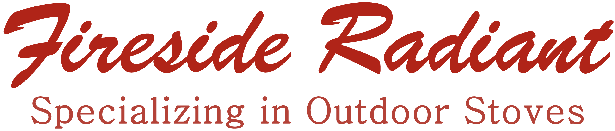The image shows the text "Fireside Radiant" in large red script and "Specializing in Outdoor Stoves" in smaller red serif font below.