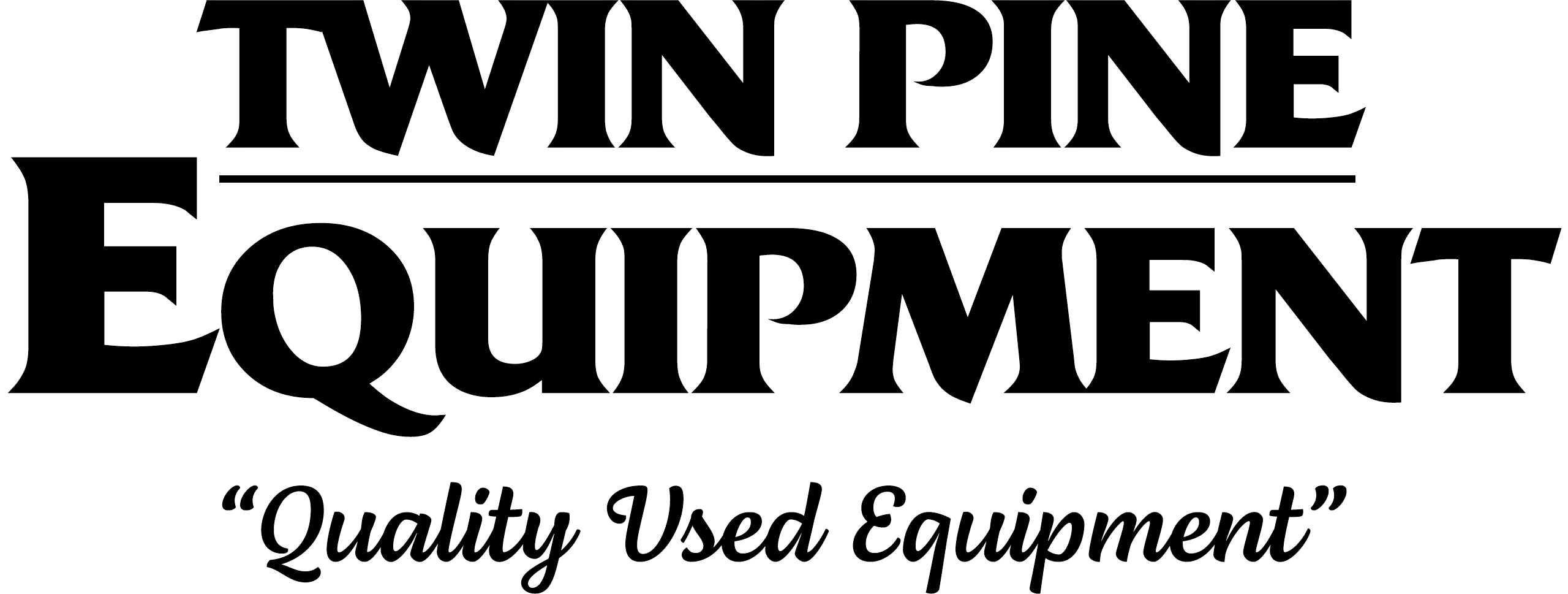 Logo for Twin Pine Equipment with the slogan “Quality Used Equipment” written below in quotation marks.