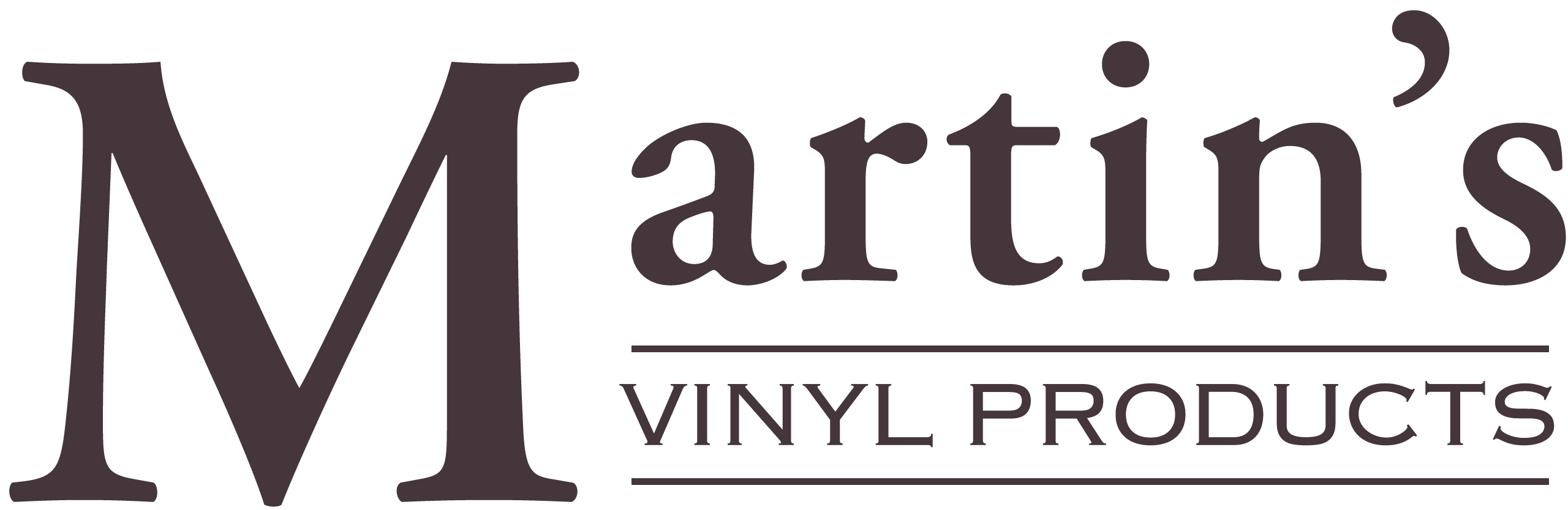 Martin's Vinyl Products logo with large "M" and "VINYL PRODUCTS" underlined in uppercase letters.