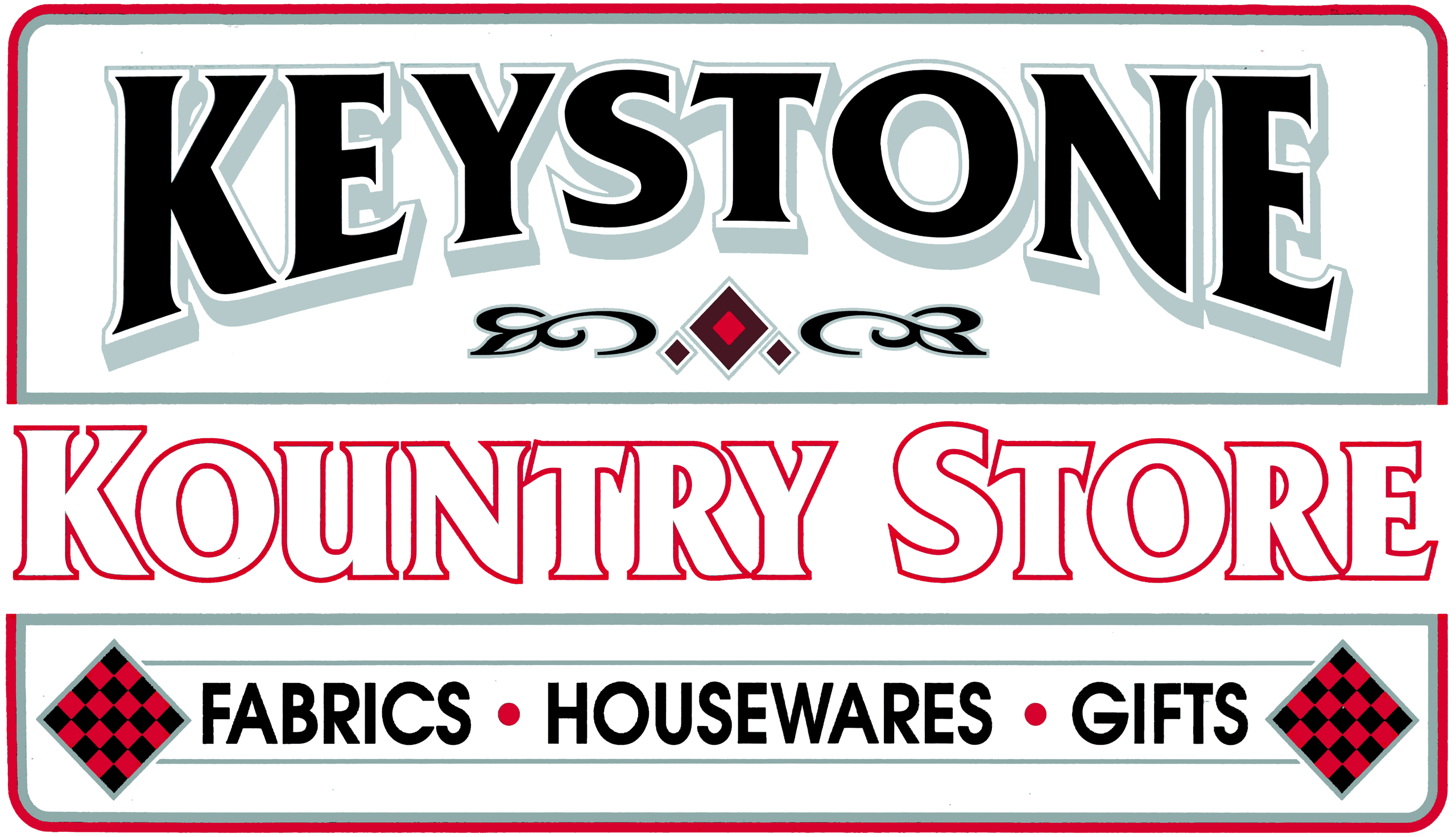 Sign for "Keystone Kountry Store" with the words "Fabrics," "Housewares," and "Gifts" below, featuring decorative red and black diamond patterns.