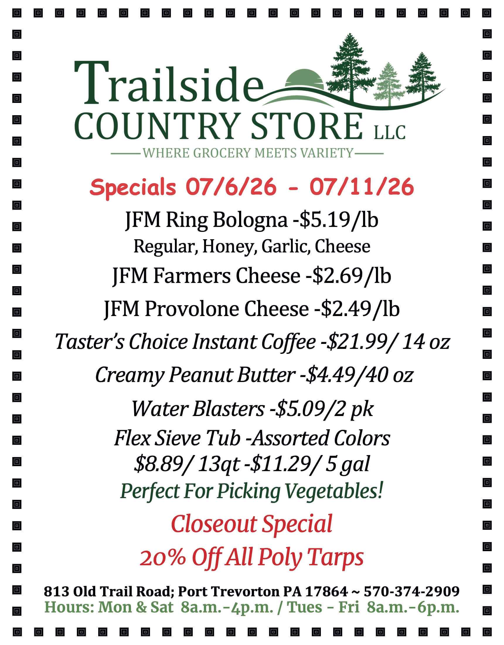 Trailside Country Store specials for 7/6/26–7/11/26, featuring bologna, cheese, coffee, water blasters, tubs, and 20% off all poly tarps. Store hours and location listed at the bottom.