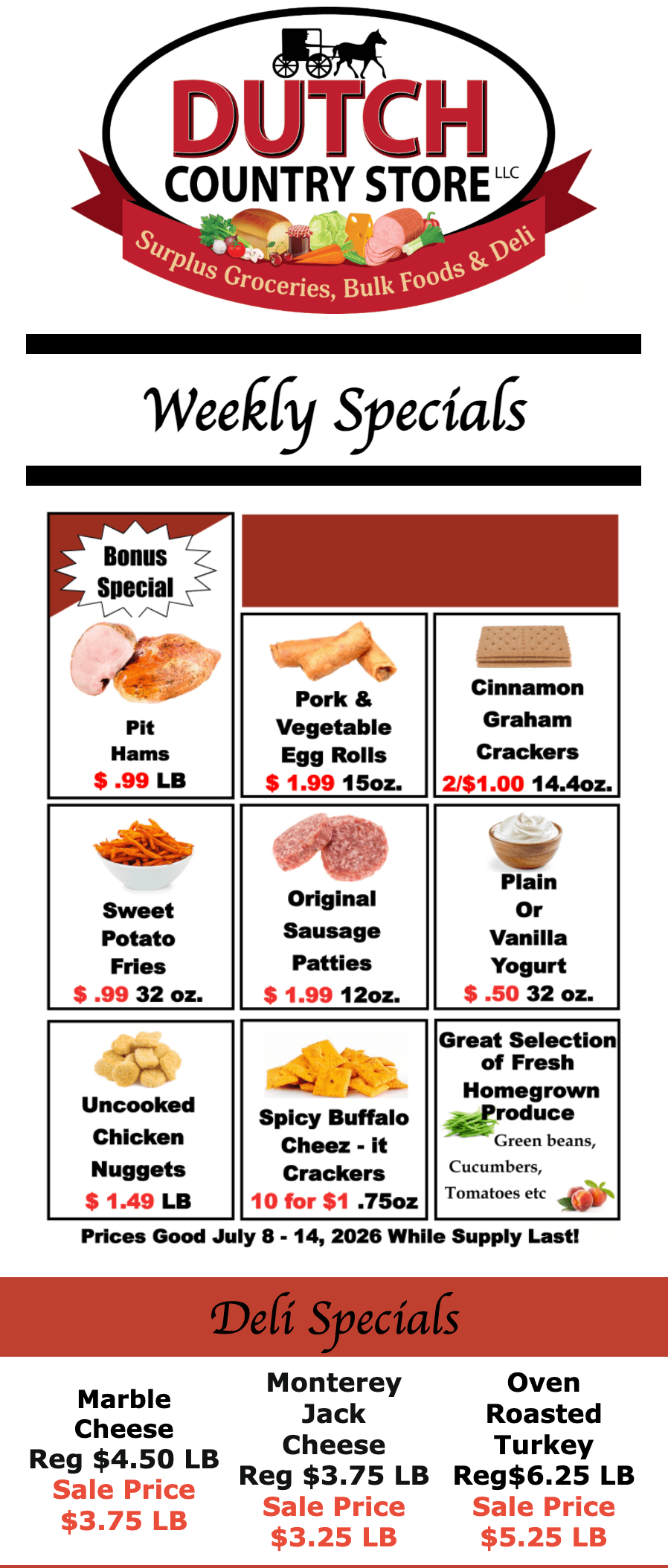 Weekly specials flyer from Dutch Country Store displays sale prices on meats, deli items, baked goods, cheese, produce, and other grocery items, with a focus on bulk and surplus foods.